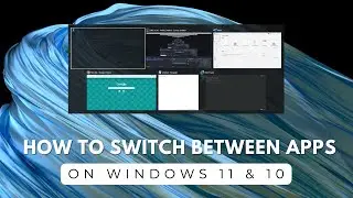 Master App Switching in Windows 11 & 10: Quick Tips & Gestures!