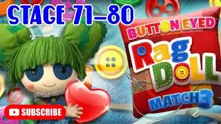 Button Eyed Rag Doll Match 3 | Stage 71-80 [guide]