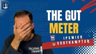 How confident are you as an Ipswich Town fan | The Gut meter ahead of Sunday | Talking Town
