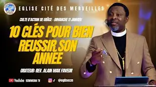 10 CLES POUR BIEN REUSSIR SON ANNEE -- REV ALAIN MAK FAVEUR