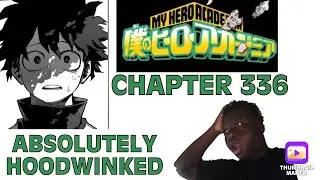 MY HERO ACADEMIA CHAPTER 336 REACTION  | HORIKOSHI CHANGED EVERYTHING