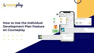 How to Use the Individual Development Plan Feature on Courseplay