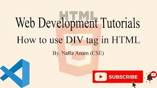 How to use div tag in html || Web Development || Nafiz Anam