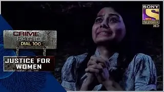 Crime Patrol | Torment  | Justice For Women | Full Episode