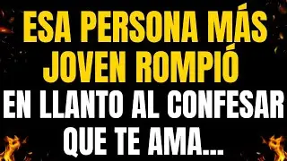 💌¡MENSAJES DE LOS ÁNGELES PARA TI! ESA PERSONA MÁS JOVEN ROMPIÓ EN LLANTO AL CONFESAR QUE TE AMA...