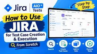 How to Write & Execute Test Cases in JIRA | Complete QA Testing Tutorial