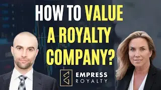 How To Value A Royalty Company - Empress Royalty EMPR.V