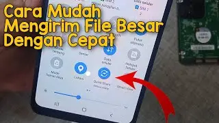 Cara Mudah Mengirim File Foto Video dll dengan Cepat | Fitur Quick Share HP Samsung Tanpa Aplikasi
