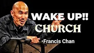 Staying Spiritually Alert in the Last Days Through Worship and Prayer |Francis Chan#francischan