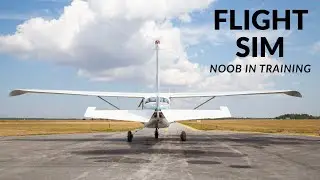 Flight Simulator 2025 | Noob Learns to Fly (Training Missions)