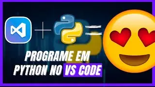 Como Configurar o Visual Code para Python [Super PRÁTICO - 2022]