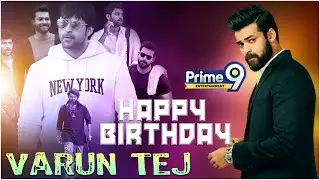 LIVE🔴: Happy Birthday Varun Tej | Varun Tej Birthady Special Video | Tollywood |Prime9 Entertainment