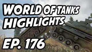 World of Tanks Daily Highlights | Ep. 176 | sirfoch, Circon, panpeacemaker, skill4ltu, JunkersHiryu