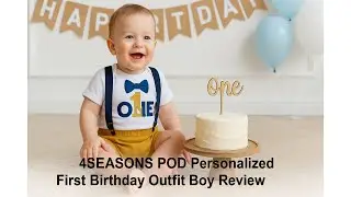 🎂 4SEASONS POD Personalized First Birthday Outfit Boy Review 👶