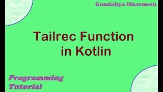 Tailrec function (recursion) in kotlin. Kotlin Programmin Tutorial in Hindi