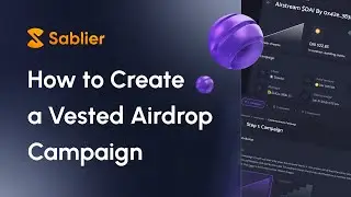 How to Create a Sablier Vested Airdrop Campaign