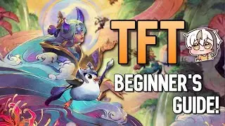 TFT Set 11 Beginner's Guide