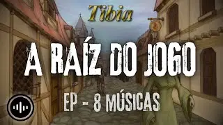 EP - A Ra&iacute;z do Jogo [ M&Uacute;SICAS ] #tibia