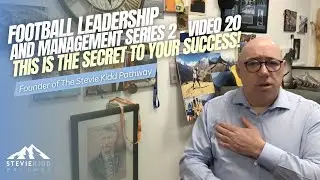 Master the Leadership Blueprint with Stevie Kidd | Secrets of Modern Football Management