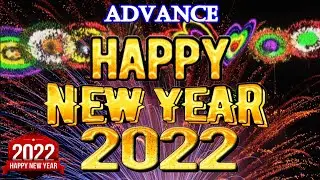 Happy new year wishes 2022 | advance new year wishes 2022 | good morning happy new year 2022 wishes