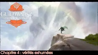 Guild Wars 2 Visions of Eternity - Chapitre 4 : v&eacute;rit&eacute;s exhum&eacute;es