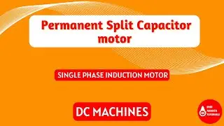 Permanent Split Capacitor motor | Shri Ananta Tutorials - Technical