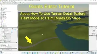 How To Use Terrain Detail Texture Paint Mode In Giants Editor For FS19 or FS22 For Map Making Roads
