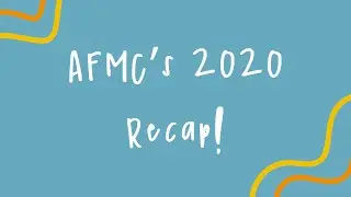 AFMC 2020 RECAP!