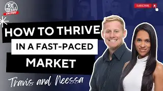 Thriving in a Fast-Paced Market: The Travis and Neessa Farris Blueprint