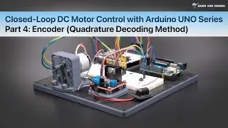 Closed-Loop DC Motor Control with Arduino UNO Series, Part 4: Encoder (Quadrature Decoding Method)