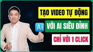 Tạo Video Bằng AI Si&ecirc;u Tốc Chỉ Với 1 Click | Hướng Dẫn Chi Tiết Từ A-Z
