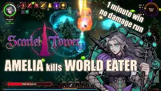 Scarlet Tower [2.0.4] - The King of Pop guide - Amelia kills World Eater in 1 minute