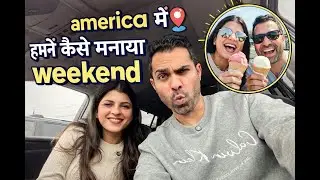 America में हमनें  कैसे मनाया weekend || vlogs || mani heer vlogs || US || Grocery || Lunch || fun