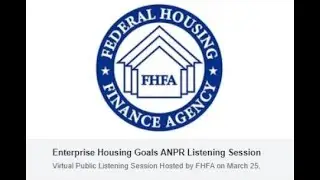 FHFA Listening Session: Enterprise Housing Goals ANPR