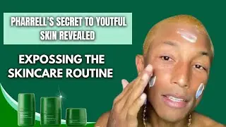 Pharrell's Secret to Youthful Skin Revealed: Skincare Routine Exposed!