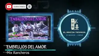 Embrujos del Amor -  Mix Rancheros