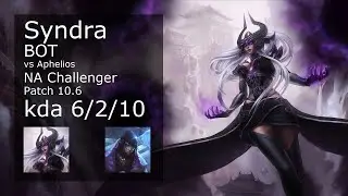 Syndra Bot vs Aphelios - NA Challenger 6/2/10 Patch 10.6 Gameplay