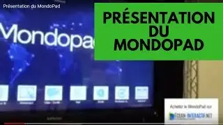 Pr&eacute;sentation du MondoPad