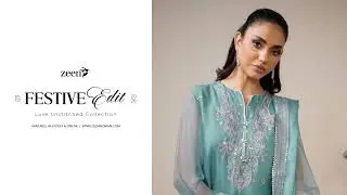 Zeen Festive Edit 2026 | Luxe Unstitched Collection | Timeless Festive Elegance