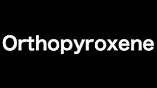 Orthopyroxene 2