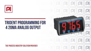 Process Instrument Solutions - Precision Digital Trident Programming for 4 20mA Analog Output