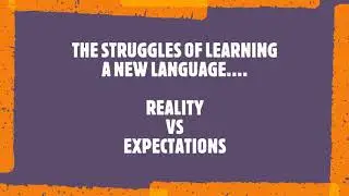 Struggles of learning a new language: Expectations 😁 vs Reality🙄