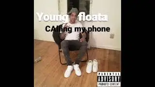 Floata-calling my phone(audio)
