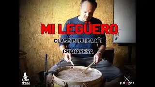 MI LEGÜERO: CLASE PUBLICA N° 1, CHACARERA