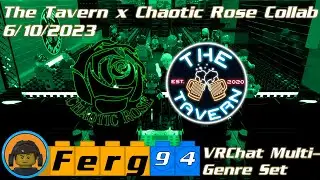 Ferg 94's Mix for The Tavern & Chaotic Rose's VRChat Event (6/10/2023) | 1 Hour Multi-Genre Mix