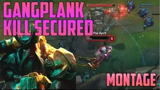 PRESS R GET FED- Gangplank Ultimate Kill Secured Mechanics Montage (1k Subs Special)