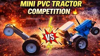Mini Tractor Competition 😱 | PVC Pipe Tractor Power Test