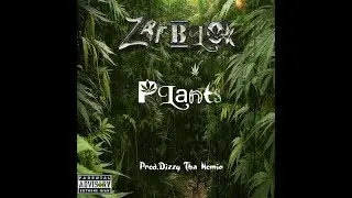 Zarblok - Plants (Prod.D.M.T.)