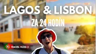 LAGOS A LISABON ZA 2 DNI I 6 DNI NA CESTÁCH  I TRAVEL VLOG 3