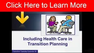 Health Care in the Transition Plan Episode 30 Transition Tuesday